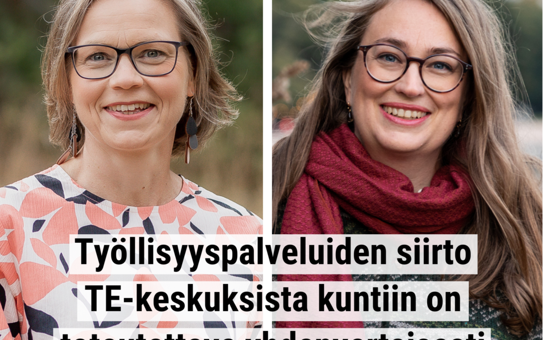 Tiedote – Vihreiden kansanedustajat Elo ja Hopsu: ”Työllisyyspalveluiden siirto TE-keskuksista kuntiin on toteutettava yhdenvertaisesti” (6.10.2022)