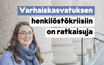 Blogi – Varhaiskasvatuslaista pitää pitää kiinni, eikä lähteä tinkimään varhaiskasvatuksen tavoitteista (18.01.2023)